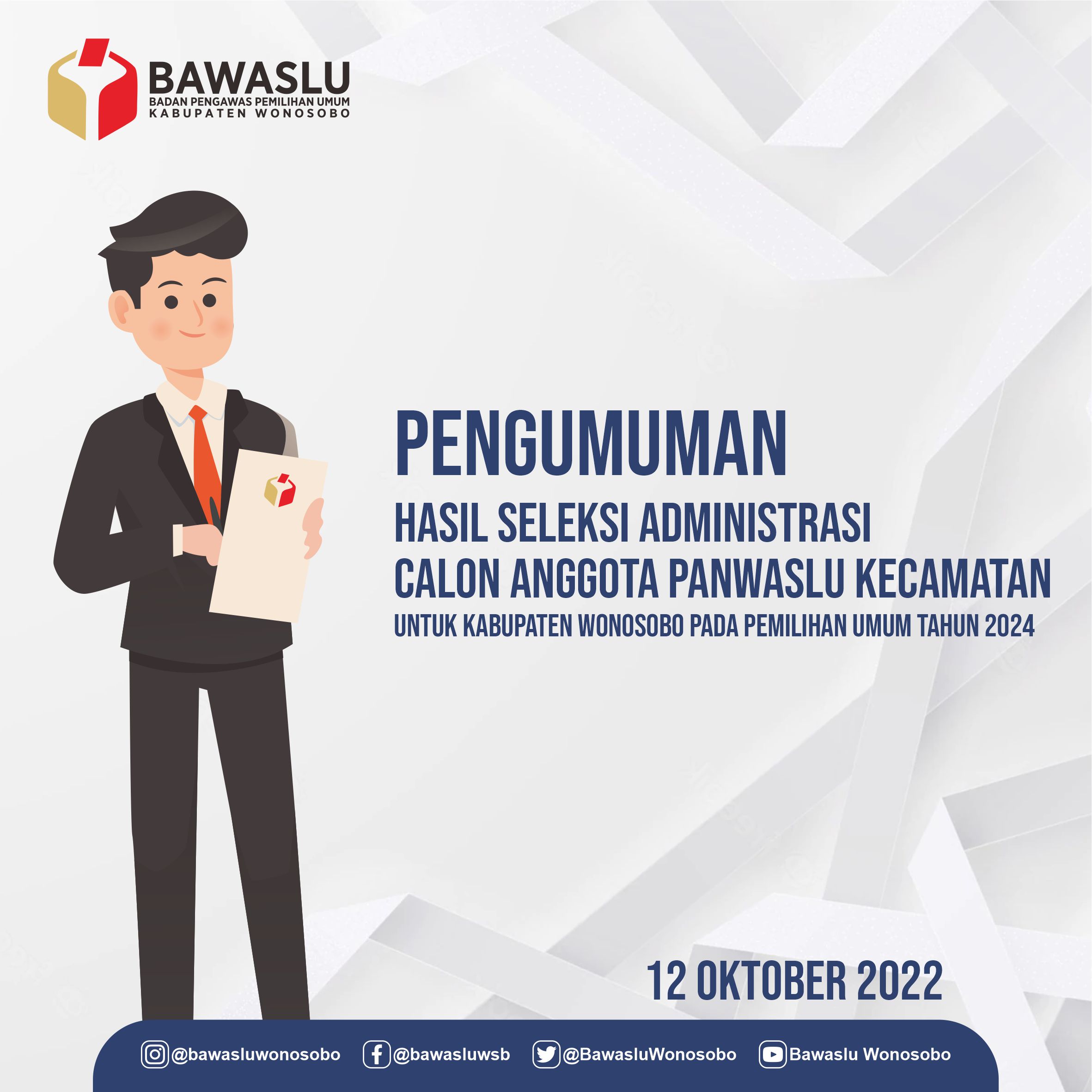 PENGUMUMAN HASIL SELEKSI ADMINISTRASI CALON ANGGOTA PANWASLU KECAMATAN DI KABUPATEN WONOSOBO TAHUN 2022